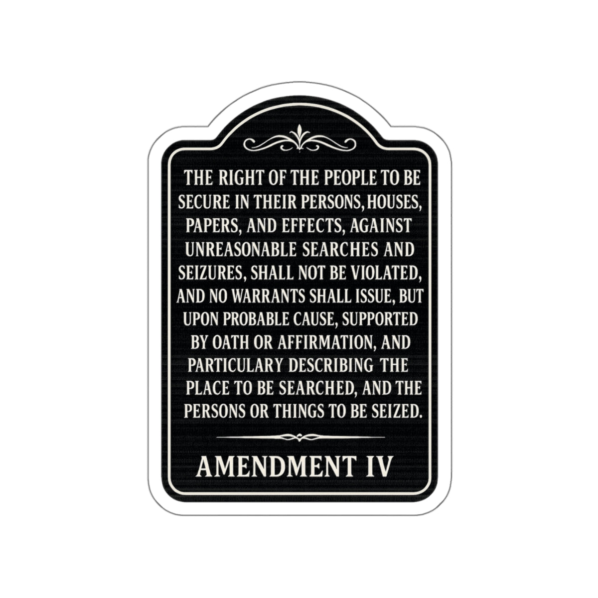Fourth Amendment - U.S. Constitution vinyl decal